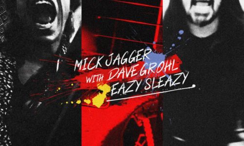 MICK JAGGER DEVELA ‘EAZY SLEAZY’, UNA CANCIÓN JUNTO A DAVE GROHL