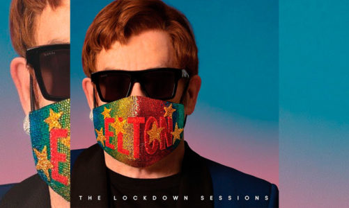 ELTON JOHN  LANZA SU NUEVO ÁLBUM "THE LOCKDOWN SESSIONS"