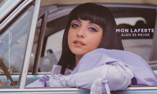 MON LAFERTE PRESENTA “ALGO ES MEJOR”