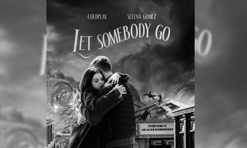 COLDPLAY Y SELENA GOMEZ ESTRENAN "LET SOMEBODY GO"